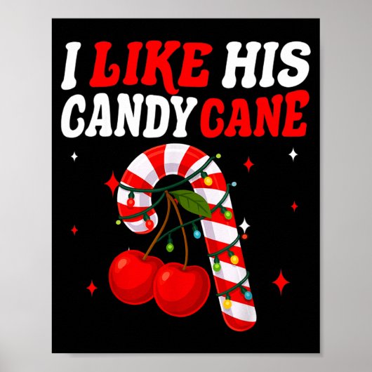 I Like His Candy Cane Couples Matching Christmas F Poster (Voorkant)