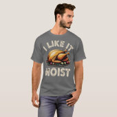 I Like it Moist T-shirt (Voorkant volledig)