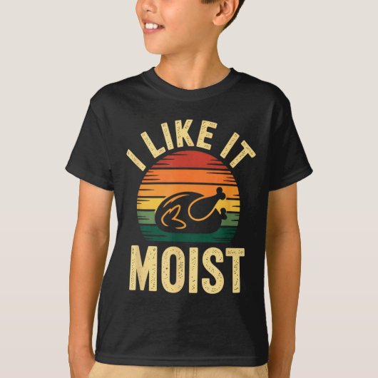 I Like It Moist Uni Kids Black Thanksgiving  T-shirt (Voorkant)