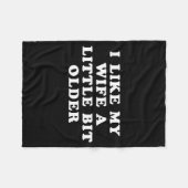 I Like My Wife A Little Bit Older Fleece Deken (Voorkant (Horizontaal))