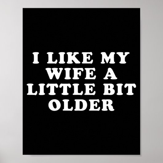 I Like My Wife A Little Bit Older Poster (Voorkant)