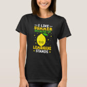I Like Summer Because Of Lemonade Stands T-shirt (Voorkant)