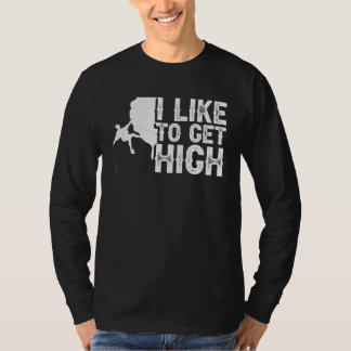 i like to get high bouldering wall climber boulder t-shirt