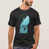 I Like to get High Ice Climbing Winter T-shirt (Voorkant)