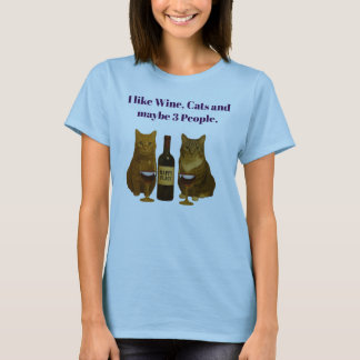 I LIKE WINE CATS AND MAYBE 3 PEOPLE T-SHIRT