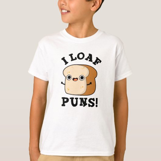 I Loaf Puns Funny Bread Pun T-shirt (Voorkant)
