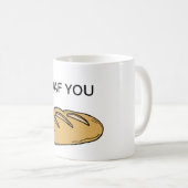 I Loaf You - Valentijnsdag Mok (Voorkant rechts)