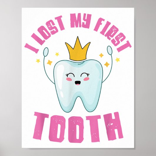 I Lost My First Tooth Teeth Out Kids Gift Poster (Voorkant)