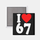I Love 67 Meme Six Seven Matching Couples Valentin Magneet (Voorkant / Achterkant)