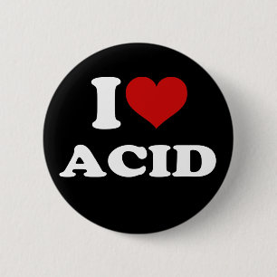 I Love Acid Ronde Button 5,7 Cm