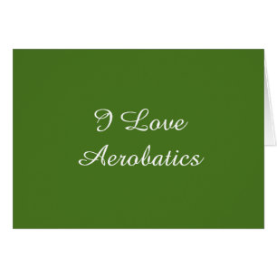 I Love Aerobatics