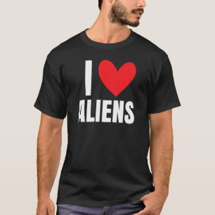 I Love Aliens Heart UFO Extraterrestrial Area 51 S T-shirt