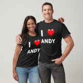 I Love ANDY Name T-shirt (Unisex)