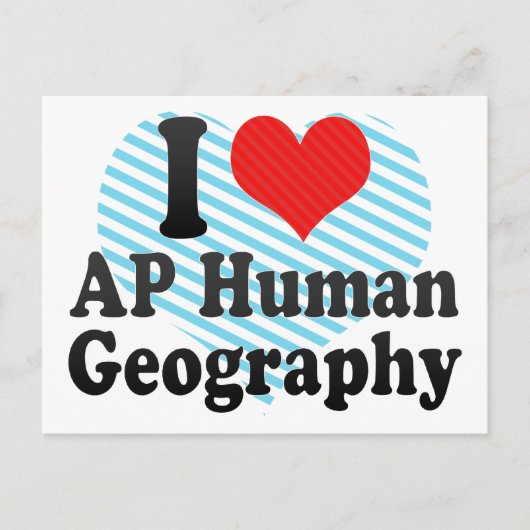 I Love AP Human Geography Briefkaart (Voorkant)