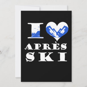 I Love Apres Ski Skiing Snow Winter Sports Gift Kaart