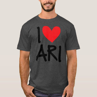 I Love Ari Name Persoonlijke Mannen Guy BFF Friend T-shirt
