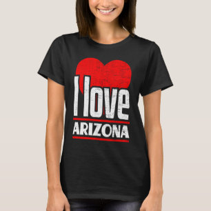 I Love Arizona Best Home State I Heart Arizona T-shirt