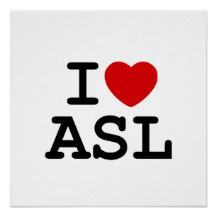 I Love Asl Perfect Poster