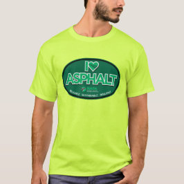 I Love Asphalt Mannen T-Shirt - Safety Green