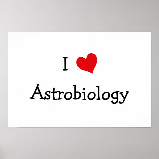 I Love Astrobiology Poster (Voorkant)
