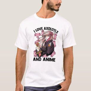 I Love Axolotls and Anime - Kawaii Cute - Manga Ot T-shirt