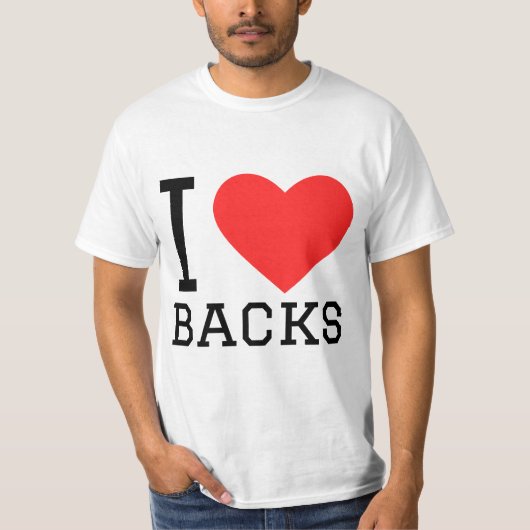 I love backs t-shirt (Voorkant)
