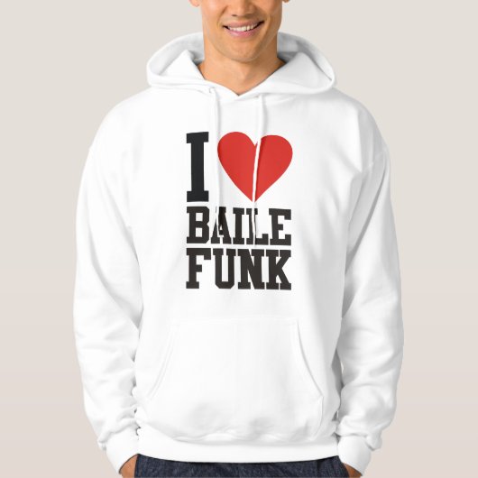 I love BAILE FUNK Hoodie (Voorkant)