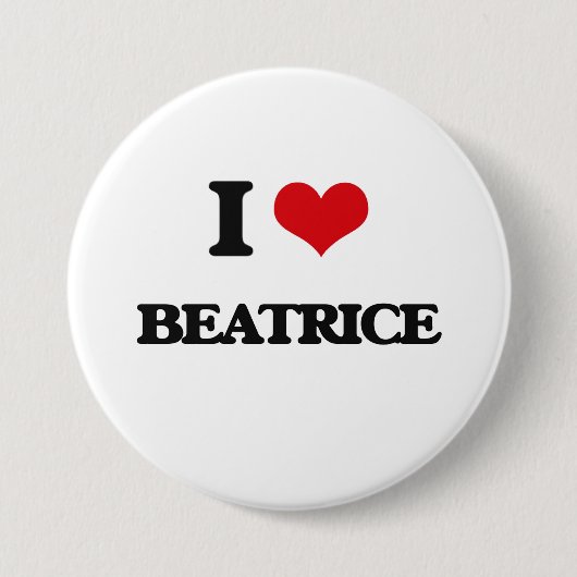 I Love Beatrice Ronde Button 7,6 Cm (Voorkant)