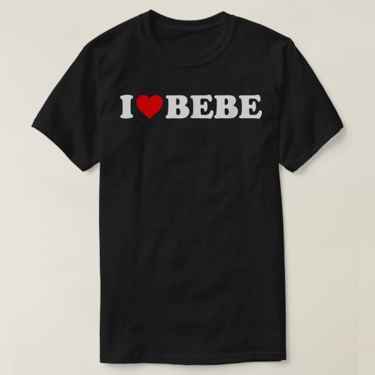 I Love Bebe T-Shirt (Design devant)