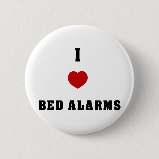 I Love Bed Alarms Ronde Button 5,7 Cm (Voorkant)