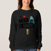 I Love Beer and Sharks  Drinking Great White Ocean Trui (Voorkant)