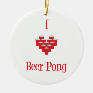 I Love Beer Pong Ornament