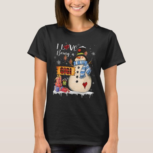 I Love Being A GiGi Snowman Xmas Santa Family Chri T-shirt (Voorkant)
