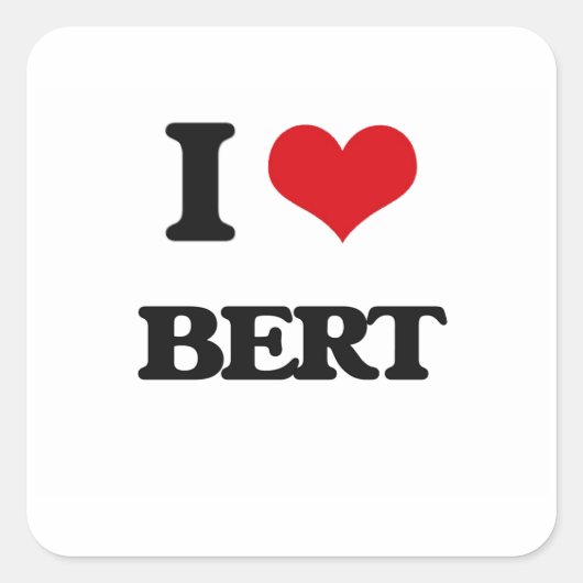 I Love Bert Vierkante Sticker (Voorkant)