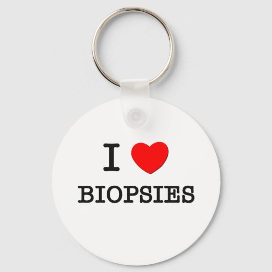I Love Biopsies Sleutelhanger (Voorkant)