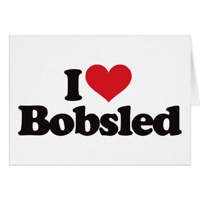 I Love Bobsled (Voorkant Horizontaal)