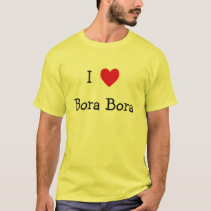 I Love Bora Bora T-shirt