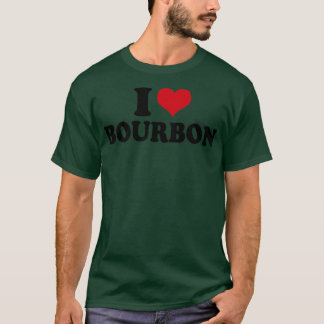 I Love Bourbon T-shirt