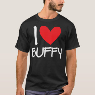 I Love Buffy Name Heart Personalized Mannen Guy BF T-shirt