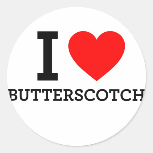 I Love Butterscotch Ronde Sticker (Voorkant)