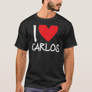 I Love Carlos Name Personalized Men Guy BFF Friend T-shirt