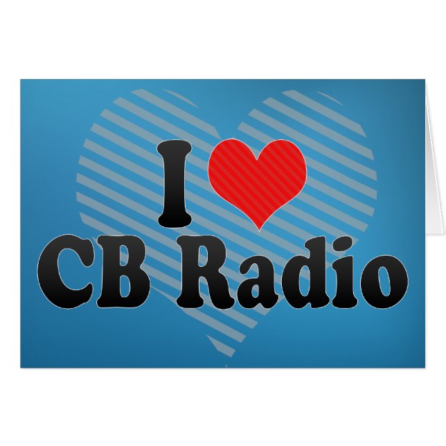 I Love CB Radio (Voorkant Horizontaal)