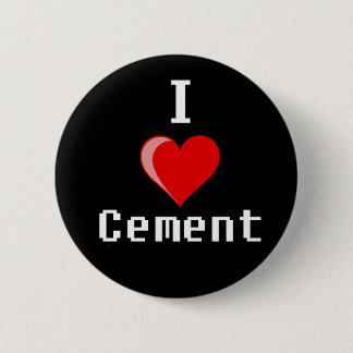 i-love cement copy ronde button 5,7 cm