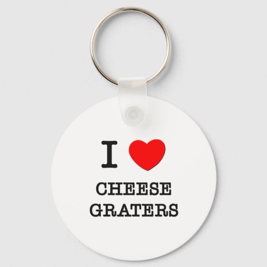 I Love Cheese Graters Sleutelhanger (Voorkant)