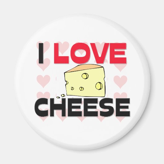 I Love Cheese Magneet (Voorkant)