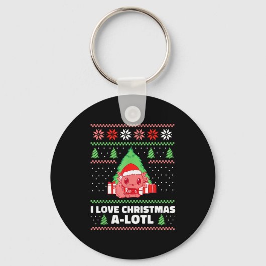 I Love Christmas A-lotl Axolotl In Santa Hat Ugly Sleutelhanger (Voorkant)