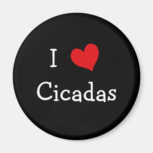I Love Cicadas Magneet (Voorkant)