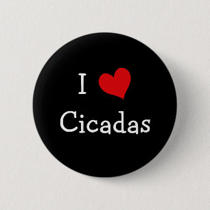 I Love Cicadas Ronde Button 5,7 Cm