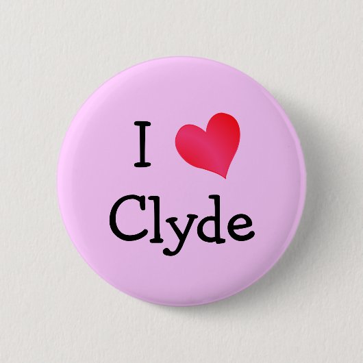 I Love Clyde Ronde Button 5,7 Cm (Voorkant)
