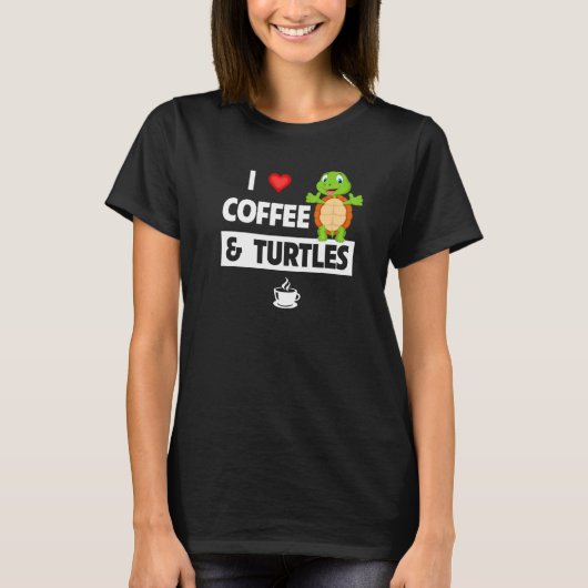 I Love Coffee and Turtles Caffeine Mug Tortoise Re T-shirt (Voorkant)